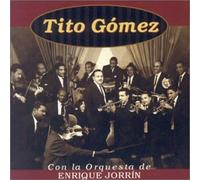 Gomez, Tito - Con La Orquesta De Enrique Jorrin