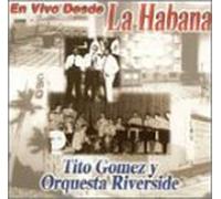 Gomez, Tito - en Vivo Desde La Habana