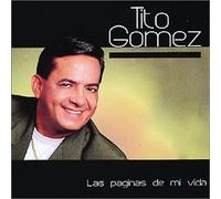 Gomez, Tito - Paginas De Mi Vida