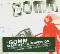 Gomm - Destroyed to Perfection [Import]