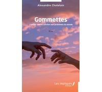 Gommettes L’amitié comme solution aux problèmes du monde - Alexandre Chatelain - Les Impliqués - broché - Essai