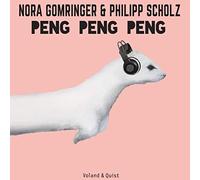 Gomringer,Nora - Peng Peng Peng