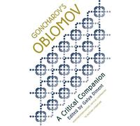 Goncharov's Oblomov: A Critical Companion