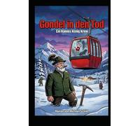 Gondel in den Tod: Ein Hannes König Krimi Band 8