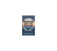 Gone Are The Days