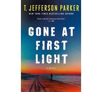 Gone at First Light A Novel - T. Jefferson Parker - Minotaur books - ebook (ePub) - Livre
