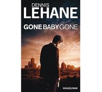 Gone, baby, gone - Dennis Lehane - Rivages - Poche - Roman