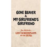 Gone Beaver & My Girlfriend's Girlfriend