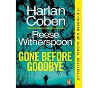 Gone before goodbye Harlan Coben (Auteur), Reese Witherspoon (Auteur)
