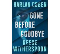 Gone Before Goodbye The thrilling new crime mystery from the bestselling author and award-winning actress - Reese Witherspoon - Penguin - ebook (ePub) - Livre