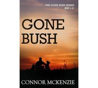Gone Bush Series- Bks 1-3: YA Action Adventure Series set in New Zealand