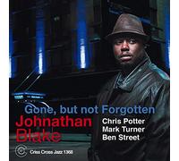 Gone, But Not Forgotten / Johnathan Blake