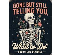 Gone But Still Telling You What To Do: The End-of-Life Planner Record Book provides a clear, organized way to document everything important in one place.