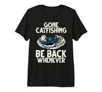 Gone Catfishing Be Back When Catfish T-Shirt Haut de Gamme