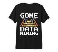 Gone Data Mining Programmeur Génie Informatique Exploitation de données T-Shirt Haut de Gamme
