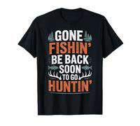 Gone Fishin Be Back Soon to Go Huntin - Amateur de Poissons de pêche T-Shirt