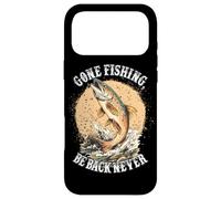 Gone Fishing, Be Back Never Fly Fishing Angler Coque pour iPhone 17 Pro Max