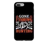 Gone Fishing Be Back Soon to Go Hunting Hunter Life Nature Coque pour iPhone 7 Plus/8 Plus