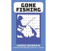 Gone Fishing Word Search Puzzle Book: Word Searches with Easy to Read Print about Fish, Fishing, Fly Fishing, and More | 6x9 inches, 110 pages | 50+ ... Great for vacations, Holidays, and Free-time