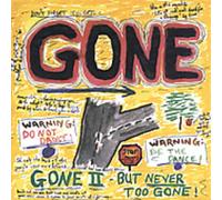 Gone II - But Never Too Gone by GONE (1991-11-01)