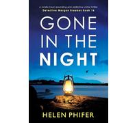 Gone in the Night: A totally heart-pounding and addictive crime thriller