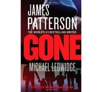 Gone (Michael Bennett) - [Version Originale] James Patterson, Michael Ledwidge (Auteur)