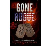 Gone Rogue: A Dark Twin Flames Trilogy