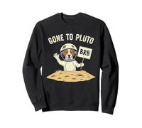 Gone to Pluto Astronaute Dog Space Lover Cosmic Explorer Sweatshirt