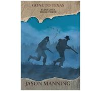 Gone To Texas