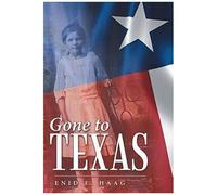 Gone To Texas