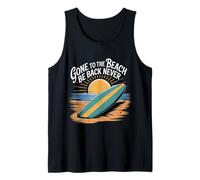 Gone to The Beach Be Back Never Détendez-Vous en été ||- Débardeur