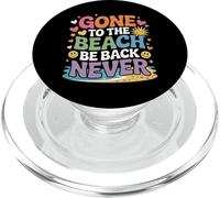 Gone to The Beach Be Back Never Détendez-Vous en été |- PopSockets PopGrip pour MagSafe