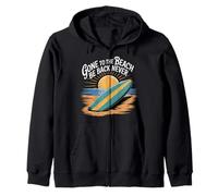 Gone to The Beach Be Back Never Détendez-Vous en été ||- Sweat à Capuche