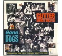 Gone to the Dogs by The Gutter Brothers
