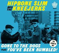 Gone to The Dogs Plus You’ve Been Rumbled