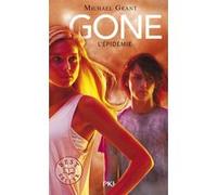 Gone - tome 4 L'épidémie Michael Grant (Auteur), Julie Lafon (Traduction)