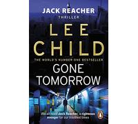 Gone Tomorrow: The action-packed Jack Reacher thriller from the No.1 Sunday Times bestselling author