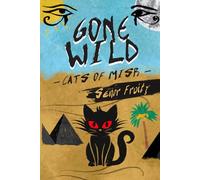 Gone Wild: Cats of Misr