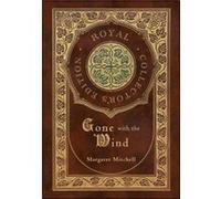 Gone with the Wind Royal Collectors Edition Case Laminate Hardcover with Jacket by Margaret Mitchell Margaret Mitchell (Auteur)