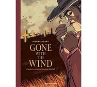 Gone with the wind T2 Pierre Alary (Auteur), Margaret Mitchell (Idée originale)