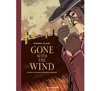 Gone with the wind T2 - Pierre Alary - Rue De Sevres - cartonné - Bande dessinée
