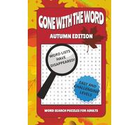Gone With The Word Autumn Edition Word Search Puzzle Book: Hidden Word Lists | Word Finds With Easy and Challenging Puzzles For Adults