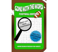 Gone With The Word Football Edition Word Search Puzzle Book: Hidden Word Lists | Word Finds With Easy and Challenging Puzzles For Adults