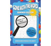 Gone With The Word Summer Edition Word Search Puzzle Book: Hidden Word Lists | Word Finds With Easy and Challenging Puzzles For Adults