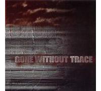 Gone Without Trace Gone Without Trace