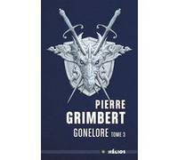 Gonelore 3 - les chiffonniers Pierre Grimbert (Auteur)