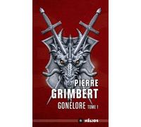 Gonelore Tome 1 - Les Arpenteurs