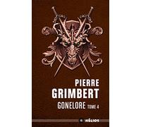 Gonelore tome 4