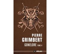 Gonelore tome 4 Nejabeth - Pierre Grimbert - Mnemos Eds - Poche - Roman