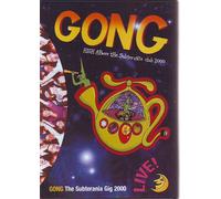 Gong - High Above The Subterranea Club 2000